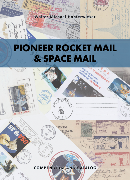 Walter Hopferwieser: Pioneer Rocket Mail & Space Mail